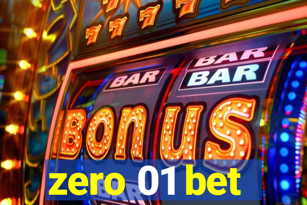 zero 01 bet